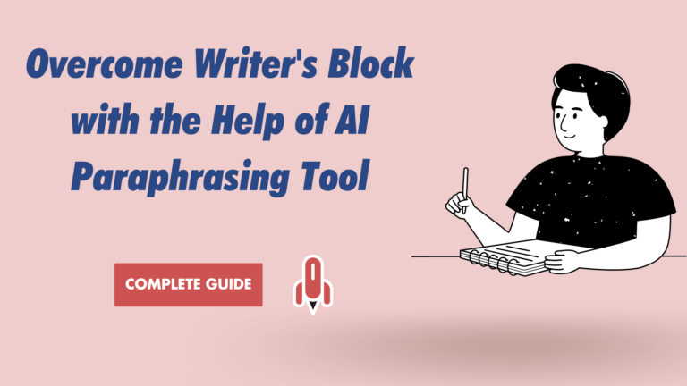 Overcome Writer's Block with the Help of AI Paraphrasing Tool