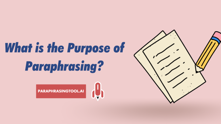 What is the purpose of Paraphrasing?