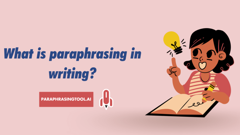 What is Paraphrasing in Writing?