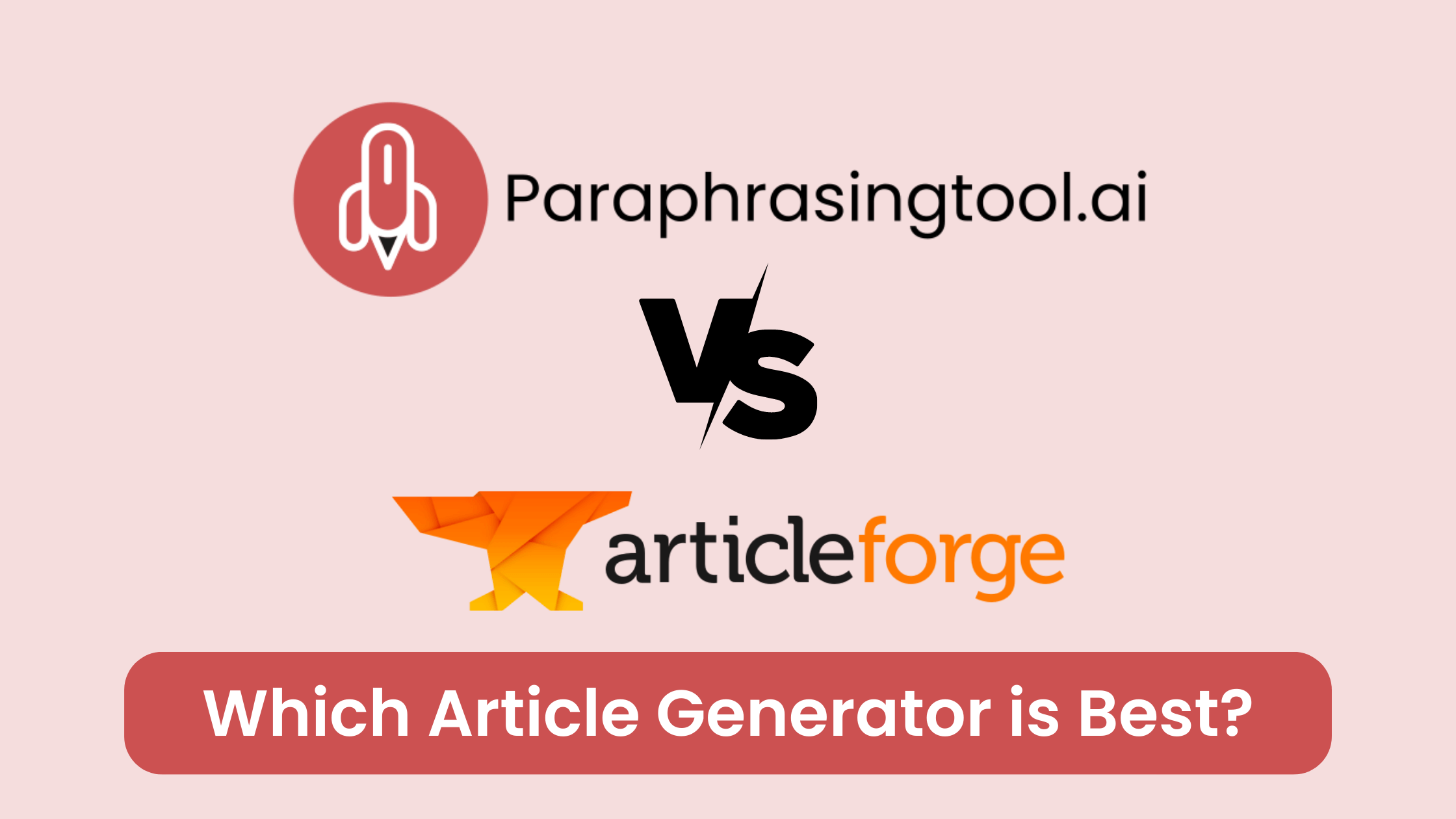 Paraprasingtool.ai vs Article Forge
